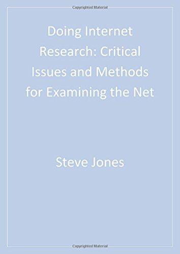 Doing Internet Research: Critical Issues and Methods for Examining the Net