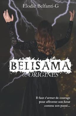 Belisama Origines: 0. Préquel