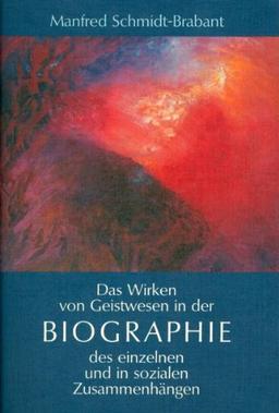 Das Wirken von Geistwesen in der Biographie des einzelnen und in sozialen Zusammenhängen