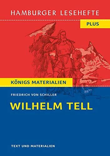 Wilhelm Tell: Hamburger Leseheft plus Königs Materialien (Hamburger Lesehefte Plus)