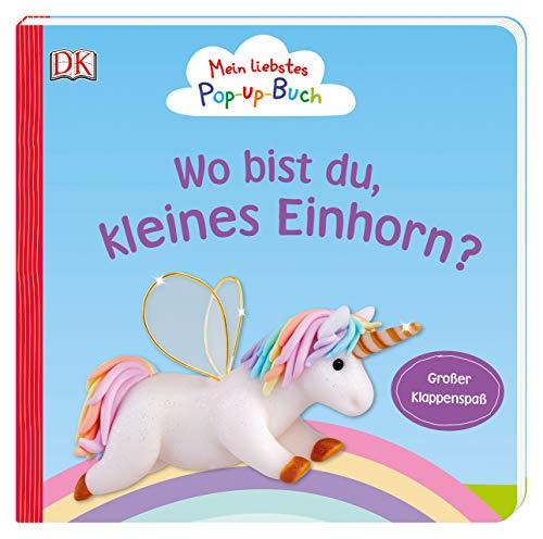 Mein liebstes Pop-up-Buch. Wo bist du, kleines Einhorn?: Großer Klappenspaß ab 1 Jahr