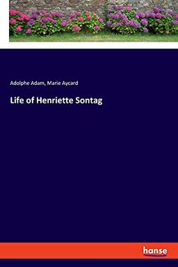 Life of Henriette Sontag