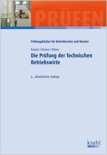 Die Prüfung der Technischen Betriebswirte