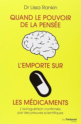 Quand le pouvoir de la pensée l'emporte sur les médicaments : l'autoguérison confirmée par des preuves scientifiques