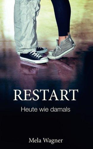 RESTART - Heute wie damals: Teil 2