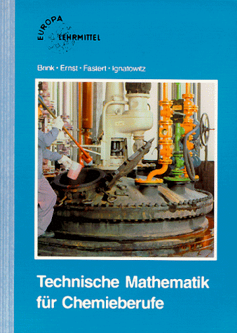 Technische Mathematik für Chemieberufe