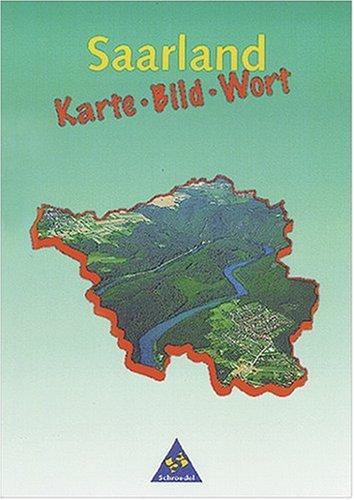 Saarland. Karte, Bild, Wort. (Lernmaterialien)