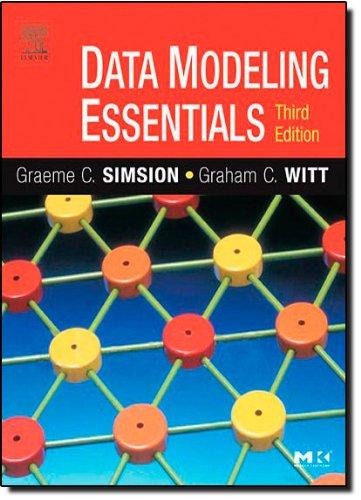 Data Modeling Essentials (Morgan Kaufmann Series in Data Management Systems)