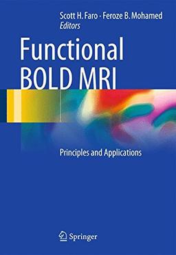 Functional BOLD MRI: Principles and Applications