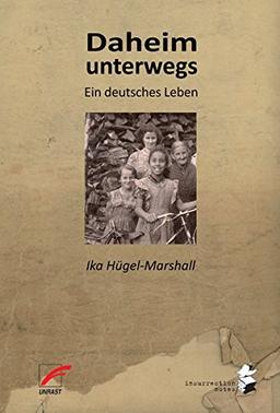 Daheim unterwegs: Ein deutsches Leben (Insurrection Notes)