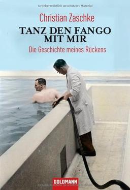 Tanz den Fango mit mir: Die Geschichte meines Rückens