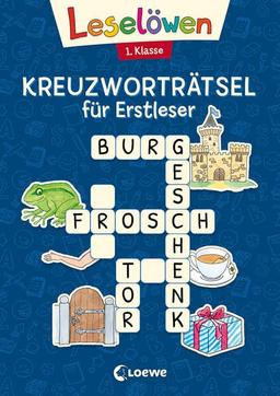 Leselöwen Kreuzworträtsel für Erstleser - 1. Klasse (Marineblau): Rätsel-Spaß zum Lesen- und Schreibenlernen für Kinder ab 6 Jahren (Leselöwen Rätselwelt)