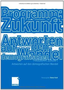 Programm: Zukunft: Antworten auf den demografischen Wandel