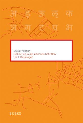 Einführung in die indischen Schriften 1: Devanagari