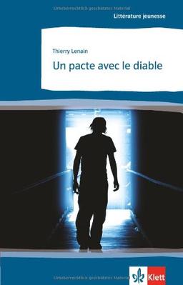 Un pacte avec le diable. Littérature jeunesse. 4. Lernjahr. Mittelstufe