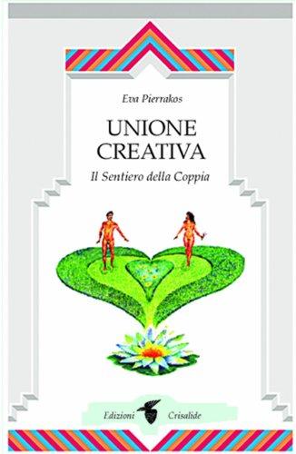 Unione creativa. Il sentiero della coppia