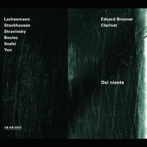 Dal niente (Werke von Lachenmann, Stockhausen, Strawinsky, Boulez, Scelsi und Yun)