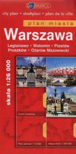 Warszawa plan miasta 1:26 000: Legionowo Wolomin Piastów Pruszków Ozarów Mazowiecki