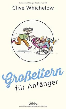 Großeltern für Anfänger