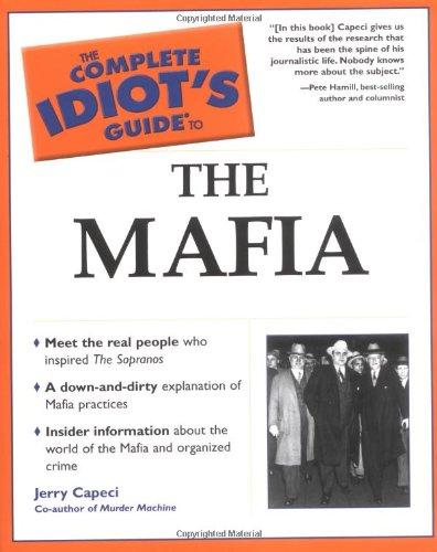 Complete Idiot's Guide to the Mafia (The Complete Idiot's Guide)