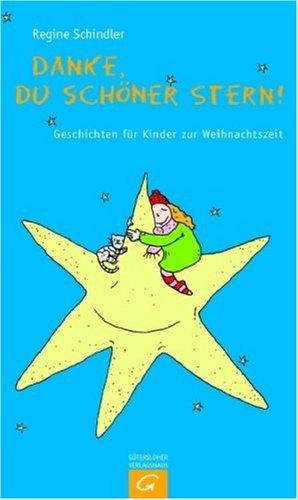 Danke, du schöner Stern!: Geschichten für Kinder zur Weihnachtszeit