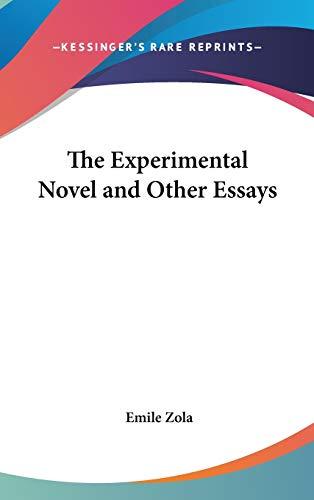 The Experimental Novel And Other Essays