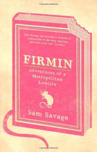 Firmin: Adventures of a Metropolitan Lowlife