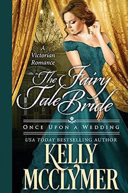 The Fairy Tale Bride (Once Upon A Wedding, Band 1)