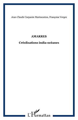 Amarres : créolisations india-océanes