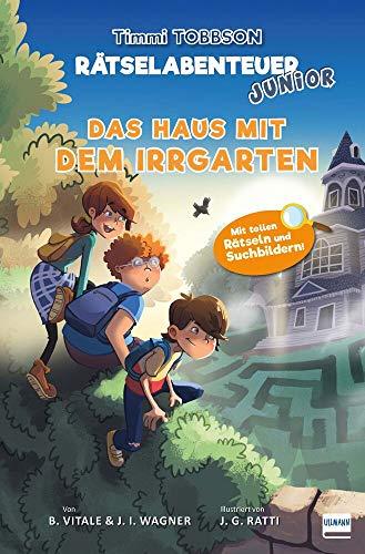 Das Haus mit dem Irrgarten - Das zweite Timmi Tobbson Rätselabenteuer Junior: Mit tollen Rätseln und Suchbildern!