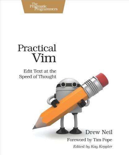 Practical Vim: Edit Text at the Speed of Thought (Pragmatic Programmers)