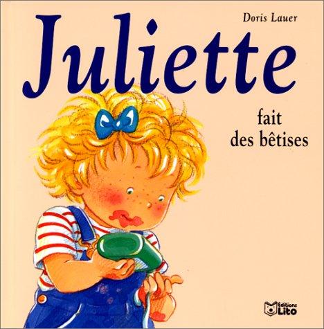 Juliette fait des bêtises