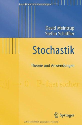 Stochastik: Theorie und Anwendungen (Statistik und ihre Anwendungen) (German Edition)