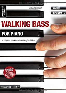 Walking Bass for Piano: Konzeption zum kreativen Walking Bass-Spiel (inkl. Download). Lehrbuch für Klavier. Klavierschule. Klavierstücke. Klaviernoten. Musiknoten.