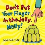 Don't Put Your Finger In The Jelly, Nelly