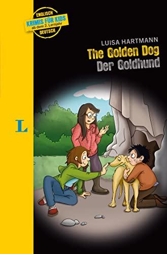 Langenscheidt Krimis für Kids - The Golden Dog - Der Goldhund: Englische Lektüre für Kinder, ab 2. Lernjahr