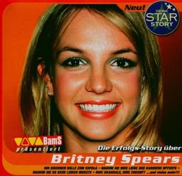 Deine Star Story / Die Erfolgs - Story über Britney Spears / Hörbuch