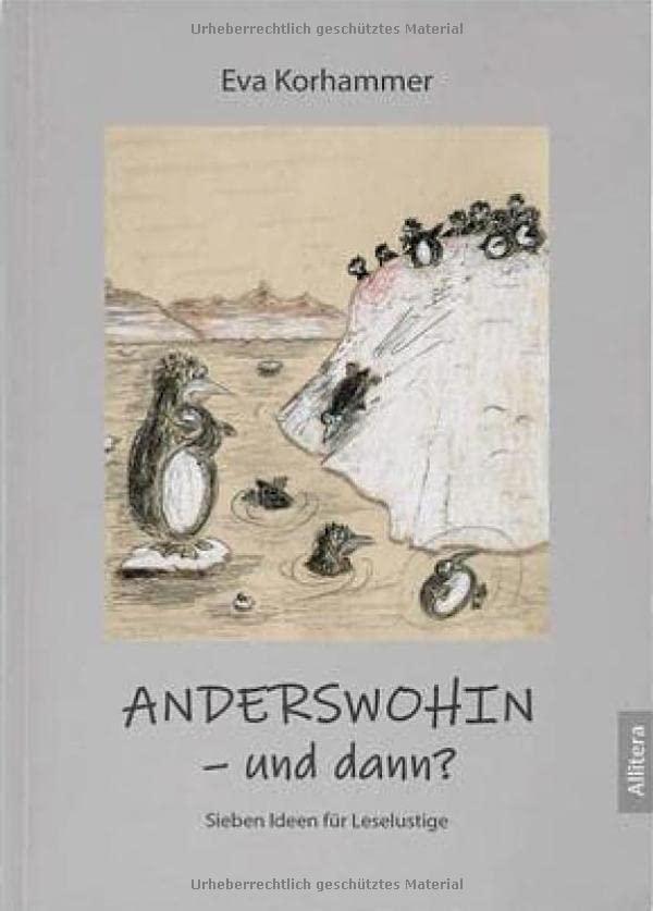 ANDERSWOHIN - und dann?: Sieben Ideen für Leselustige