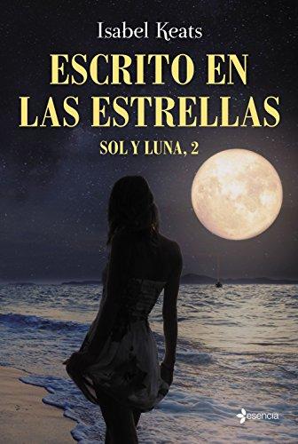 Sol y Luna 2. Escrito en las estrellas (Romántica Contemporánea, Band 3)