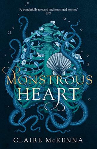 Monstrous Heart (The Deepwater Trilogy, Band 1)