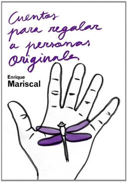 Cuentos Para Regalar a Personas Original/ Stories to Give to Original Person (Autoayuda Y Superacion)