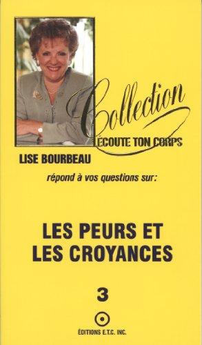 Les peurs et les croyances, tome 3