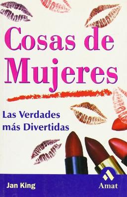 Cosas de mujeres : las verdades más divertidas