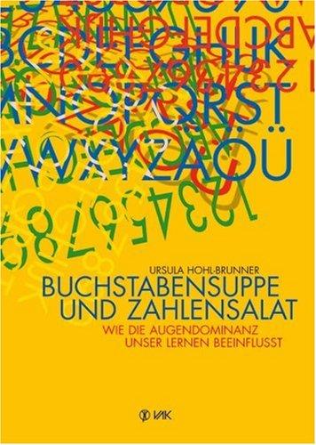 Buchstabensuppe und Zahlensalat: Wie die Augendominanz unser Lernen beeinflusst