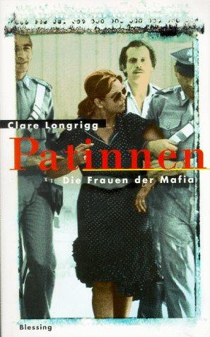 Patinnen. Die Frauen der Mafia