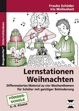 Lernstationen: Weihnachten: Differenziertes Material zu vier Wochenthemen für Schüler mit geistiger Behinderung (5. bis 9. Klasse)