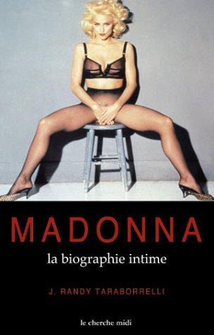 Madonna : biographie intime