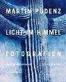 Martin Pudenz - Licht im Himmel: Fotografien