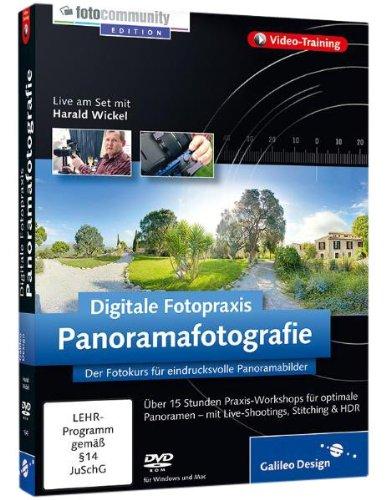 Digitale Fotopraxis: Panoramafotografie - Der Fotokurs für beeindruckende Panoramabilder