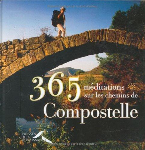 365 méditations sur les chemins de Compostelle